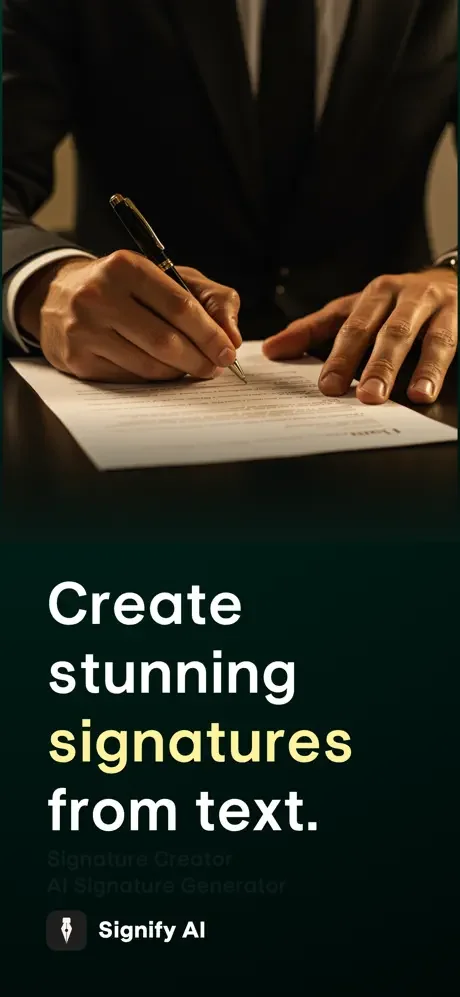 Hand signing document with pen promoting Signify AI app to create stunning professional signatures from text