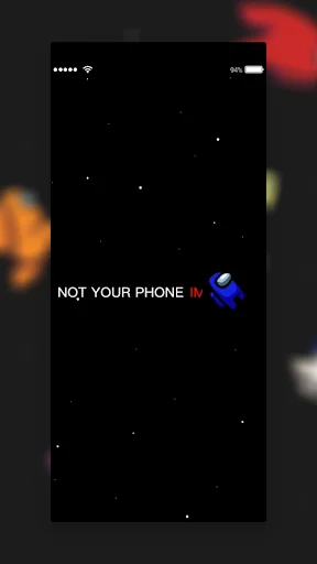AmongLock 'Not Your Phone' security warning screen with Among Us crewmate character icon on dark background