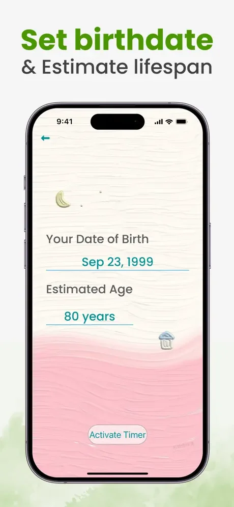 Life Timer setup screen to enter birthdate and estimate lifespan for activating personal life countdown timer