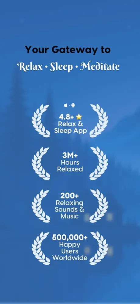 Sleepy Sounds app welcome screen displaying tagline 'Your Gateway to Relax Sleep Meditate' with achievement badges showing 4.8+ star rating, 3M+ hours relaxed, 200+ relaxing sounds and music, and 500K+ users worldwide