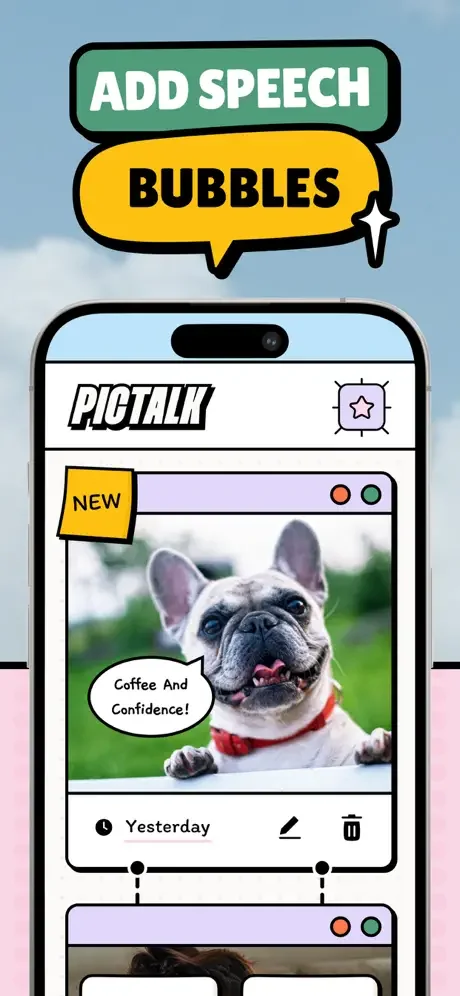 Speech bubble app showing dog photo with text bubble, NEW label, timestamp and edit controls for adding picture captions