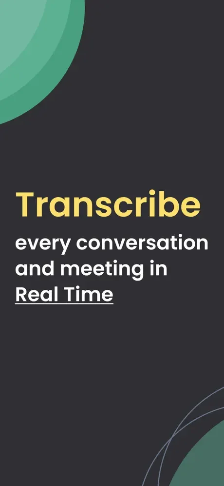 Speech-to-text app intro screen showing Transcribe every conversation and meeting in Real Time with turquoise design